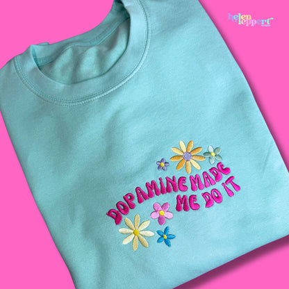 Cosy Colourful  Rainbow Floral ADHD "Dopamine Made Me Do It" Embroidered Crew Neck Sweater 🌸🌈