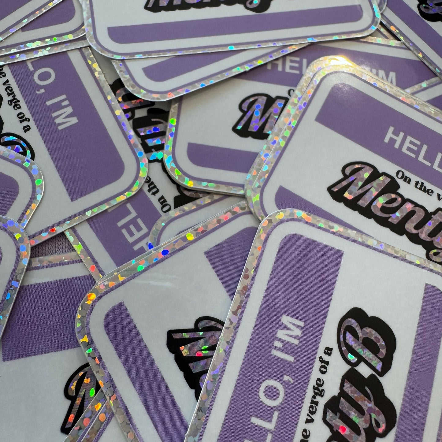 “Menty B” Holographic Sticker Laptop Decal | Mental Health Reminder Sticker | Funny Sticker Name Badge | Waterproof Sticker