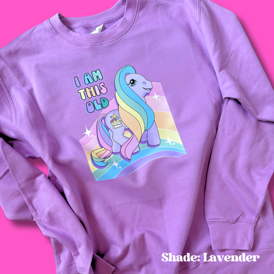 Cosy Colourful "I Am This Old" Retro Throwback Sweater Inspired By Vintage My Little Pony Dolls